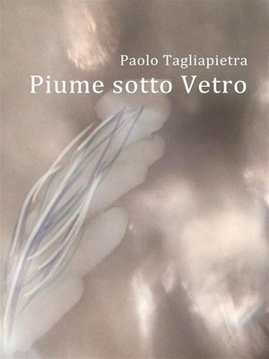 cover image of Piume sotto Vetro